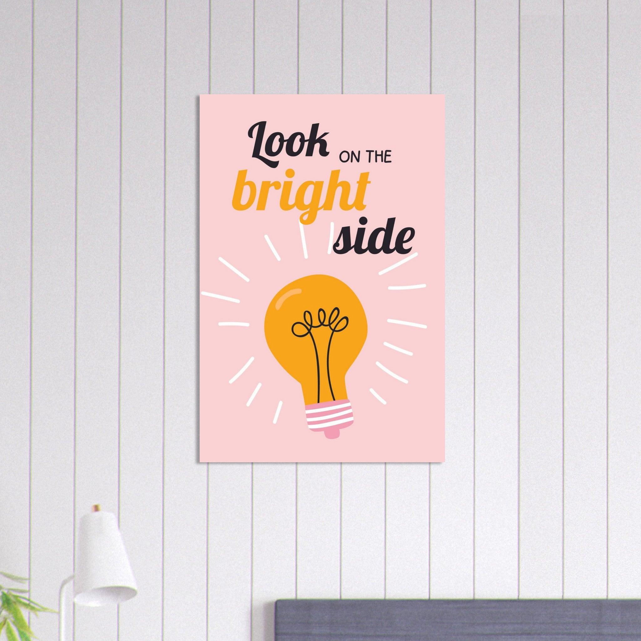 Look on the bright side - Fröhliche positive Poster - Printree.ch fröhlich, zeitgenössische kunst