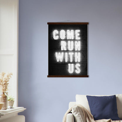 Come Run with Us - Printree.ch Fotografie, spruch, Text