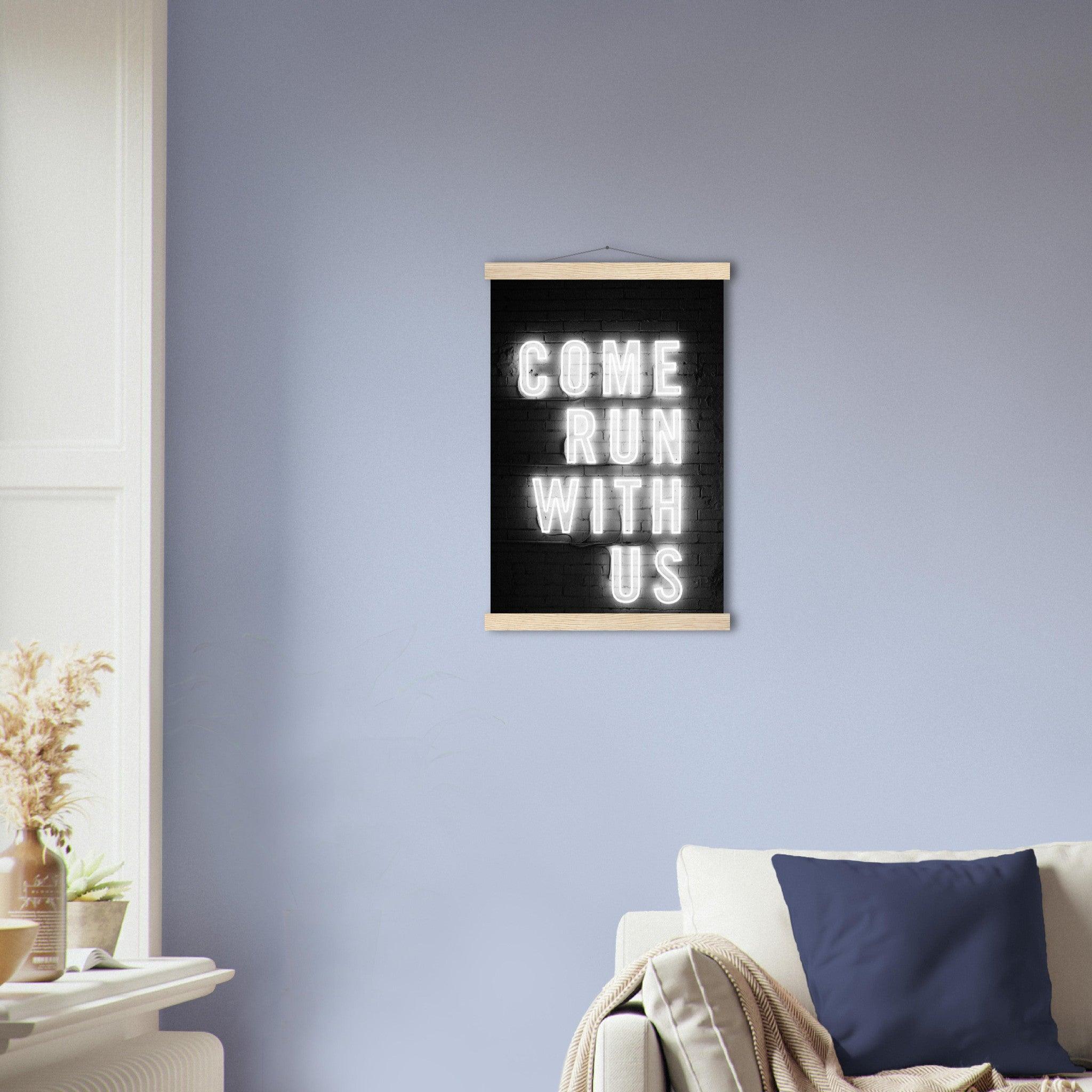 Come Run with Us - Printree.ch Fotografie, spruch, Text