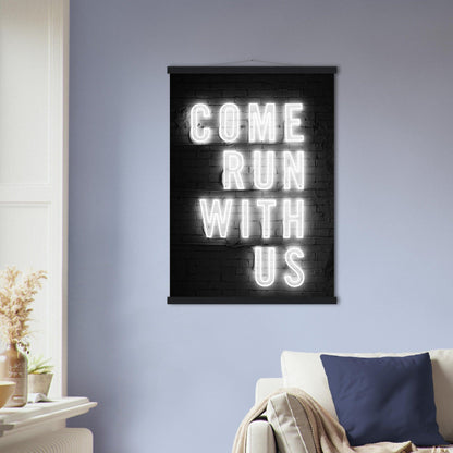 Come Run with Us - Printree.ch Fotografie, spruch, Text