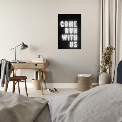 Come Run with Us - Printree.ch Fotografie, spruch, Text