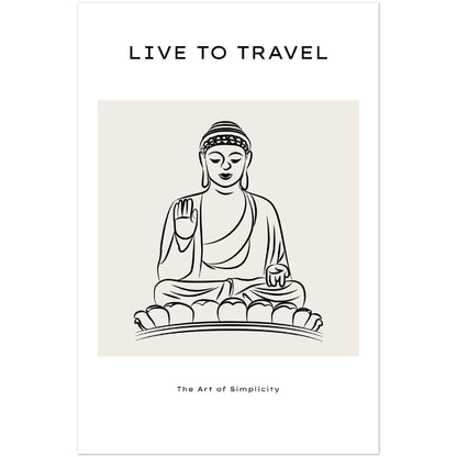 LIVE TO TRAVEL Die Kunst der Einfachheit - Printree.ch Poster